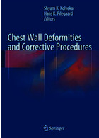 Chest Wall Deformities and Corrective Procedures 1st Edition2015 بدشکلی های دیوار قفسه سینه و روش های اصلاحی